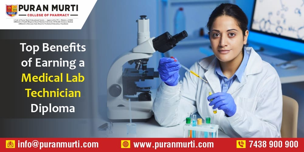 Top Benefits of Earning a Medical Lab Technician Diploma