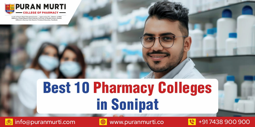 Best 10 Pharmacy Colleges in Sonipat