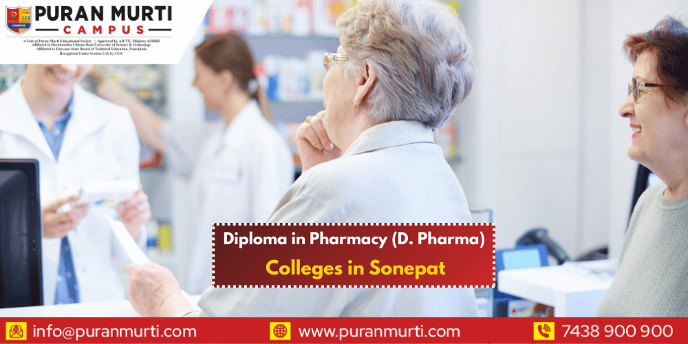 Diploma in Pharmacy (D. Pharma) Colleges in Sonepat