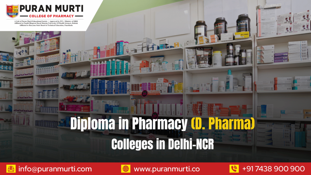 Diploma in Pharmacy (D. Pharma) Colleges in Delhi-NCR